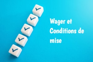 Wager conditions de mise