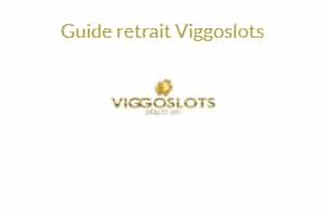 guide retrait viggoslots casino