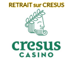 retrait sur cresus casino
