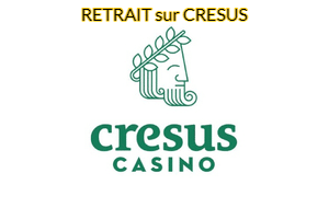 retrait sur cresus casino
