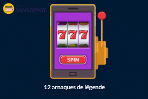 12 arnaques de légende