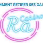 COMMENT RETIRER SES GAINS SUR RA CASINO