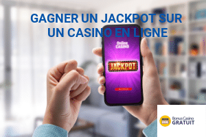 gagner un jackpot casino en ligne