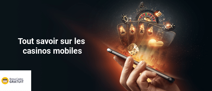 Tout savoir sur les casinos mobiles