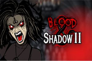 machine a sous blood & shadow 2