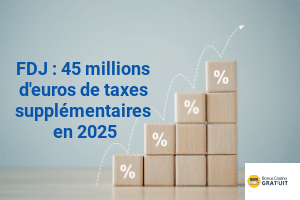 FDJ : 45 millions d'euros de taxes supplémentaires en 2025