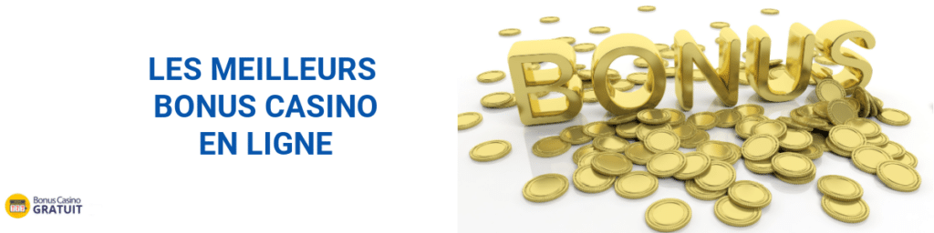 Les meilleurs bonus casino en ligne