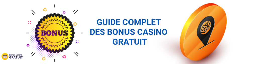 guide complet des bonus casino gratuit